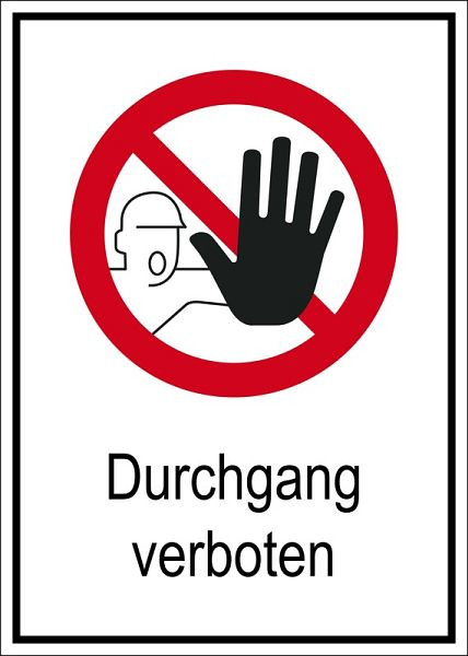 Panneau d'interdiction Eichner "Pas de passage", L x H : 26,2 x 37,1 cm, aluminium gaufré, épaisseur 0,4 mm, 9225-10834-026